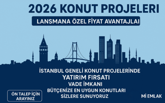 2026 konut projeleri istanbul konut projeleri lansmana özel fiyatlar